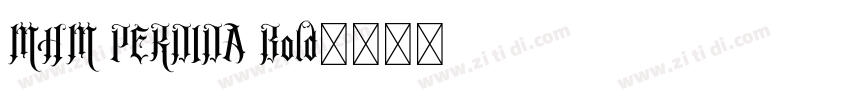 MHM PERDIDA Bold字体转换 MHM PERDIDA Bold字体转换